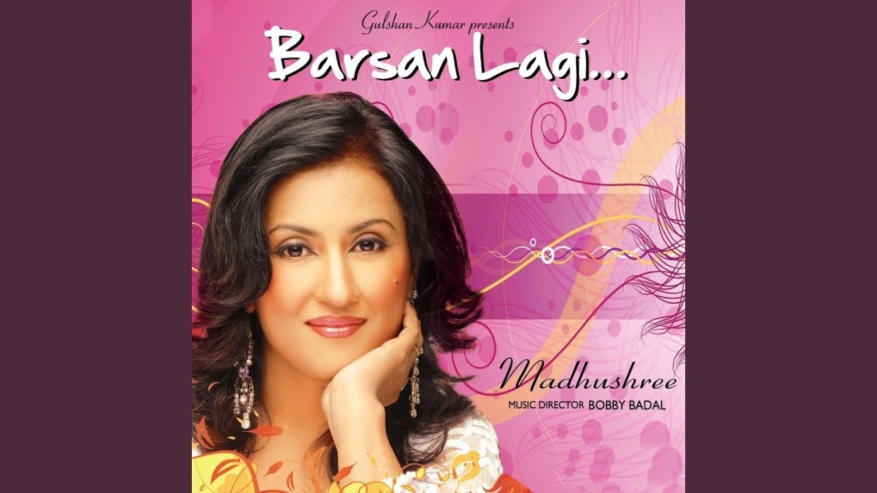 Barsan Laagi Lyrics | Laagi Lagan | Madhushree | Robby Badal