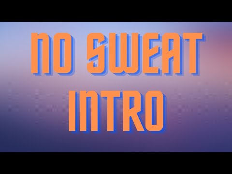 What is a No Sweat Intro?