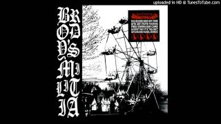 Brodys Militia- Hell Is For Christians/Inappropriate Romance -/Bite The Bottle