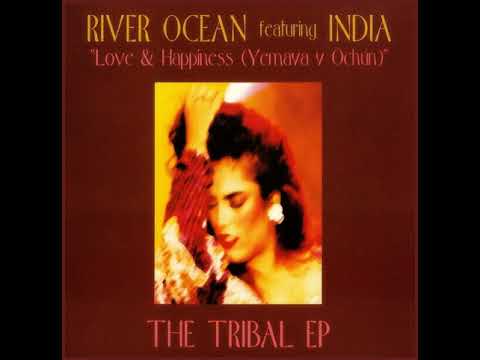 River Ocean Feat. India - Love & Happiness (Yemaya Y Ochún) [The Tribal EP] (12" Club Mix)