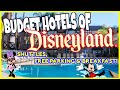 5 BUDGET Hotels Of Disneyland SHUTTLES FREE PARKING BREAKFAST Under 100 In 2022