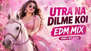 Download lagu Utra Na Dil Mein Koi ❤️ | 1990's Hit Song | EDM Mix | 90s Bollywood Romantic Remix | Old Is Gold mp3