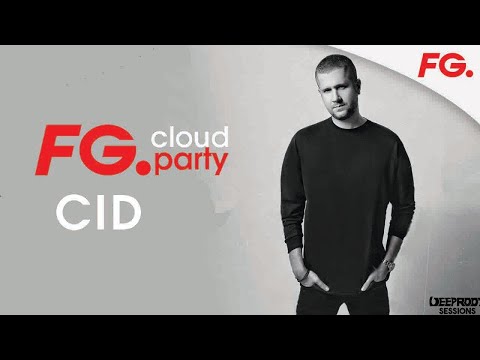 CID | FG CLOUD PARTY | LIVE DJ MIX | RADIO FG