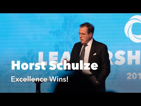 Horst Schulze, Founder of The Ritz-Carlton – Excellence Wins! | Leadership Collab 2019
