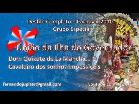 Desfile Completo Carnaval 2010 - União da Ilha do Governador