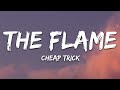 Cheap Trick - The Flame (Lyrics) - 7clouds Cheap Trick - The Flame (Lyrics)
