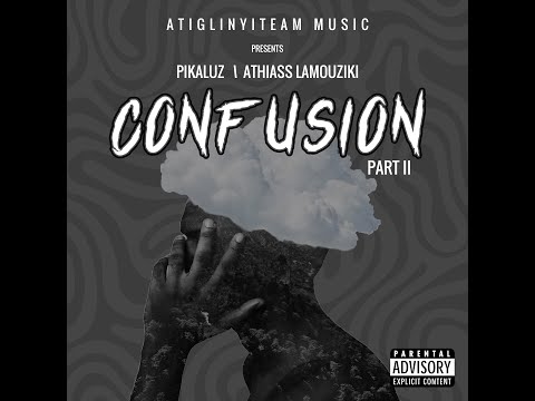 Pikaluz - CONFUSION( PART II) ft Athiass LaMouziki (official lyrics video)