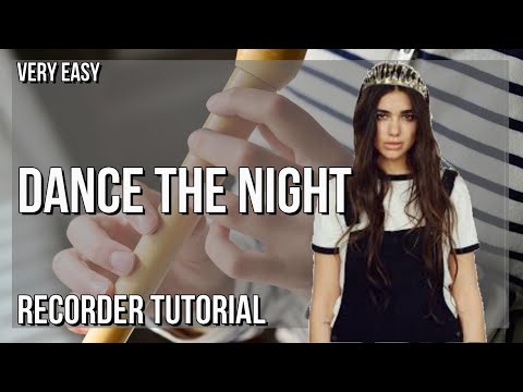 SUPER EASY: How to play Dance The Night  by Dua Lipa on Recorder (Tutorial)