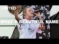 What A Beautiful Name LIVE in Israel - Hillsong UNITED