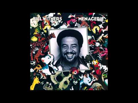 Bill Withers - Lovely Day