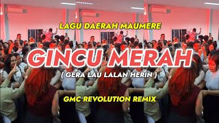 Download lagu GINCU MERAH VIRAL TIKTOK [ GMC REVOLUTION REMIX ] LAGU DAERAH MAUMERE 2025 mp3
