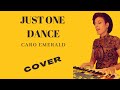 Just one dance - cover