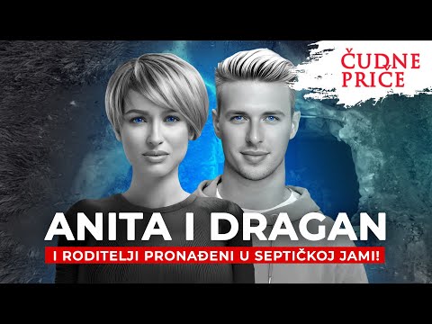 ČUDNE PRIČE 276 - ANITA I DRAGAN i roditelji pronađeni u septičkoj jami‼️