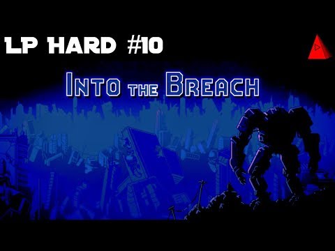 Life Exception - Let's Play Into the Breach Hard Difficulty #10 - Zenith Guard