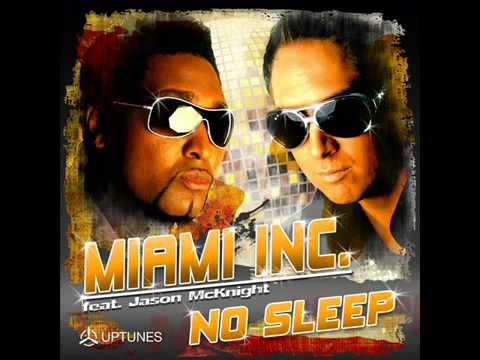 Miami Inc. feat. Jason McKnight - No Sleep ( George Stapel Radio Edit )