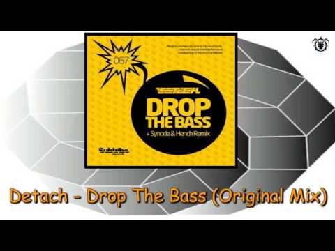 Detach - Drop The Bass (Original Mix) ~ Subtribe Records 2012