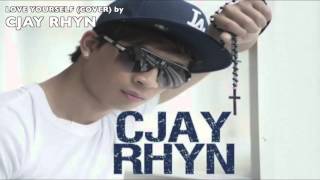 Cover (Love Yourself-Justin Bieber) by Cjay Rhyn