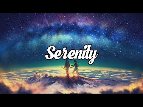 'Serenity' Beautiful Chillstep Mix #28