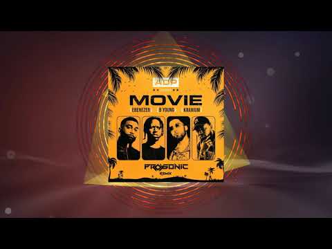 ADP ft. Ebenezer , B Young & Kraniun - Movie [ Prosonic Remix ]