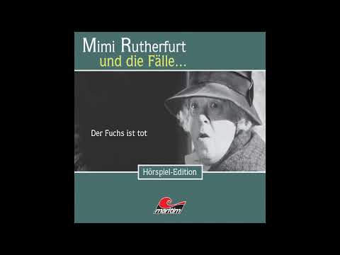 Mimi Rutherfurt - Folge 19: Der Fuchs ist tot (Komplettes Hörspiel)