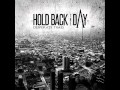 Hold Back The Day - The Darkness That Fades ...
