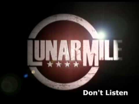 LunarMile - Don't Listen