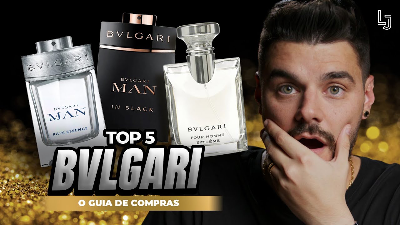 TOP 5 MELHORES PERFUMES IMPORTADOS MASCULINOS DA BVLGARI   GUIA DE COMPRAS