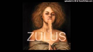 Zulus - The City's Vein