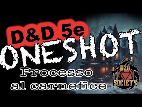 D&D 5e - Oneshot ITA - Processo al carnefice