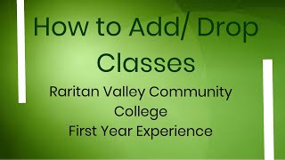 How to Add/Drop Classes FYE RVCC