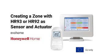Sistemul multi-zonal Honeywell Home evohome - Creearea unei zone evohome folosind HR93 (sau HR92) care functioneaza atat ca actuator, cat si ca senzor de