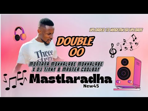 Double OO - Mastlaradha [ New45 ] / Mokhalabe Maifala x Dj Tinky & Master Coolboy