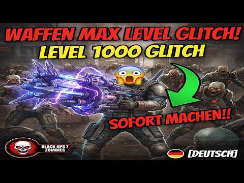 WAFFEN MAX LEVEL GLITCH! / LEVEL 1000 GLITCH / SOFORT MACHEN!! (Black Ops 7 Zombies) [DEUTSCH]