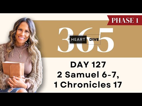 Day 127 2 Samuel 6-7 & 1 Chronicles 17 | Daily One Year Bible Study | Audio Bible with Commentary