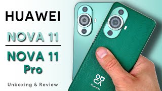 Huawei Nova 11 and Huawei Nova 11 Pro Review