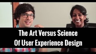The Art vs Science of User Experience Design