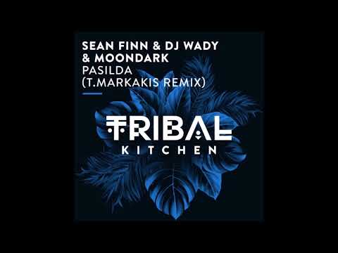 Sean Finn, DJ Wady, MoonDark - Pasilda (T Markakis Remix)