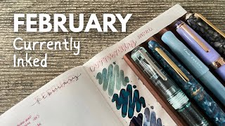 FEBRUARY #currentlyinked // Leonardo, Platinum, Pelikan, Hachimonjiya - which will be my favourite?