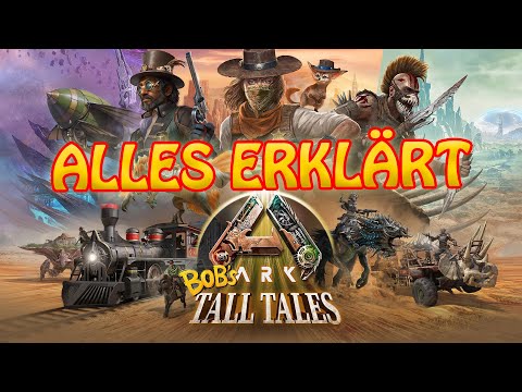 ASA Das 30€ DLC KOMPLETT ERKLÄRT Bobs Tall Tales | ARK DLC
