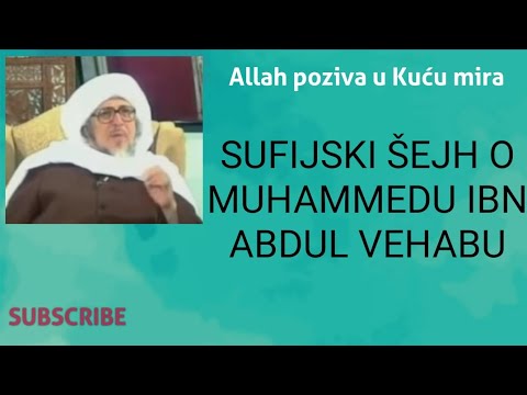 Sufijski šejh o Muhammedu ibn Abdul Vehabu!