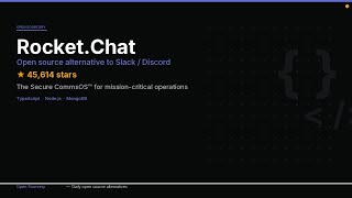 Rocket.Chat — Open Source Alternative to Slack / Discord
