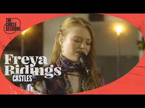 Freya Ridings - Castles | The Circle° Sessions