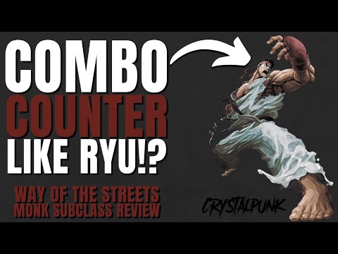 Street Fighter's Ryu Subclass!? Streets Monk Subclass Review (Crystalpunk) - D&D 5e Subclass Series