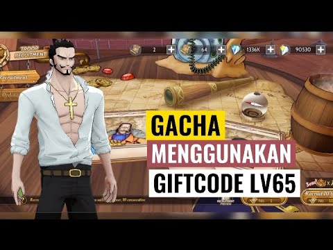 Gacha Menggunakan Gift Code Lv65! Adakah Akan Mendapatkan NW Mihawk | One Piece Burning Will English