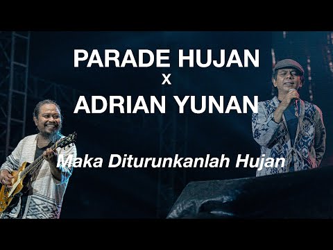 Parade Hujan X Adrian Yunan - Maka Diturunkanlah Hujan Live @TKF 2024