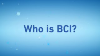 Happy Birthday BCI: Who Is BCI?