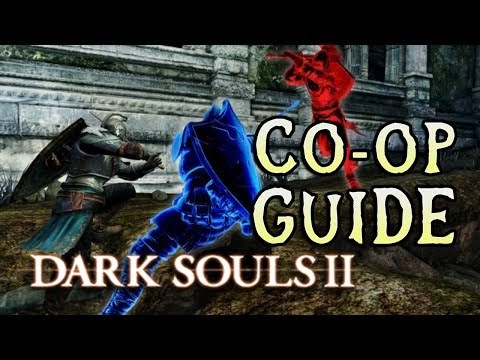 Dark Souls 2: CO-OP GUIDE AND RULES!