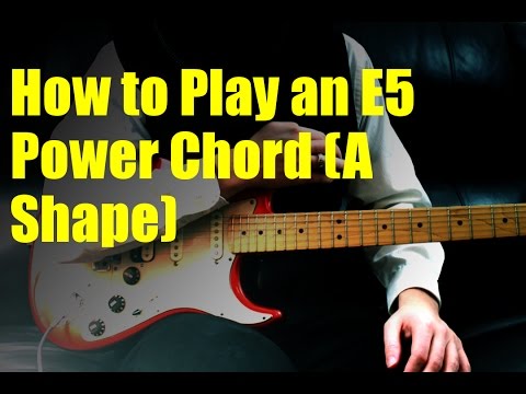 How to Play an E5 Power Chord (A Shape)