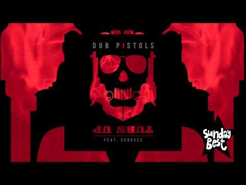Dub Pistols - Turn Up