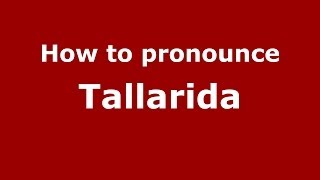 How to pronounce Tallarida